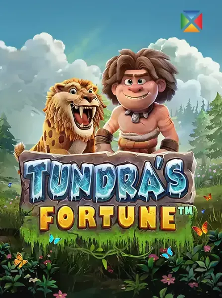 Tundra’s Fortune™