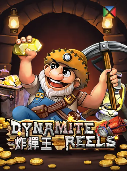 Dynamite Reels