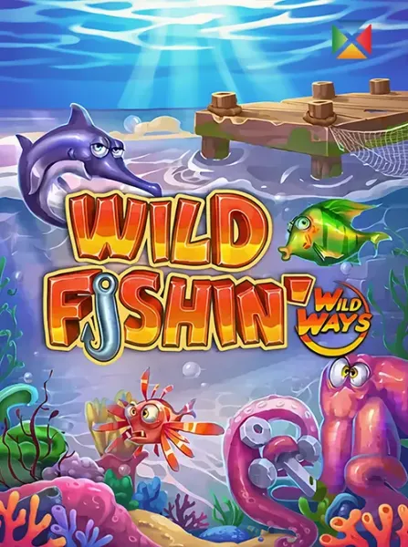 Wild Fishin' Wild Ways