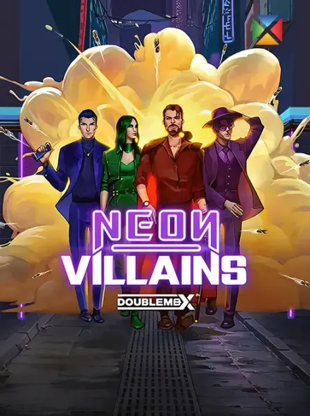 Neon Villains Doublemax