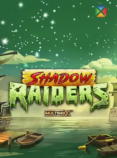 Shadow Raiders Multimax