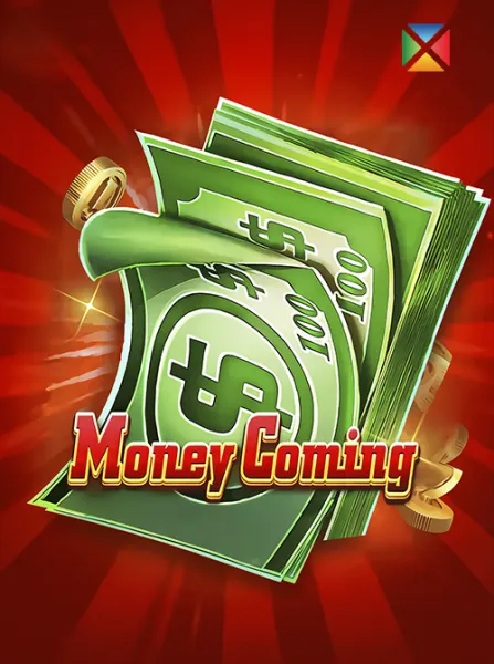 Money Coming