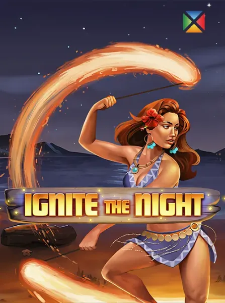 Ignite The Night