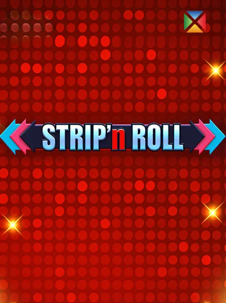 Strip' n Roll