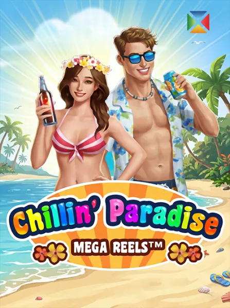 Chillin Paradise: Mega Reels