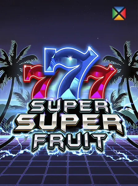 Super Super Fruit